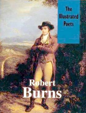 Robert Burns : The Illustrated Poets
